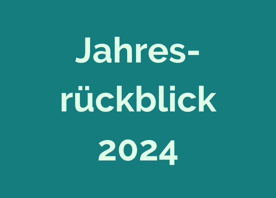 Jahresrückblick 2024