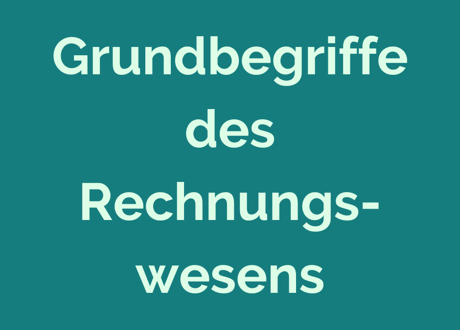 Grundbegriffe des Rechnungswesens